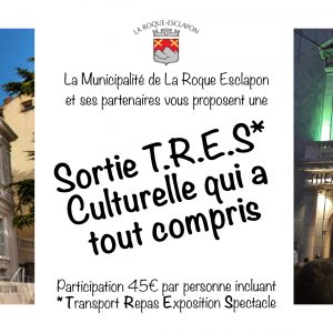 Sortie T.R.E.S.* Culturelle le 24 janvier 2023