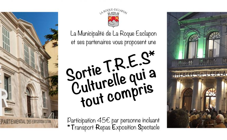 Sortie T.R.E.S.* Culturelle le 24 janvier 2023